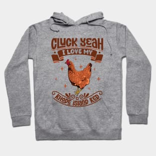 I love my Rhode Island Red - Cluck Yeah Hoodie